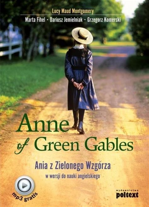 Anne Of Green Gables Ania Z Zielonego Wzg Rza W Wersji Do Nauki J Zyka