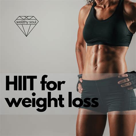 HIIT is the best workout for weight loss - Wellthy Soul