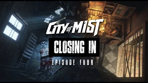 Closing In The Mist Fits C2 Ep 4 City Of Mist TTRPG YouTube