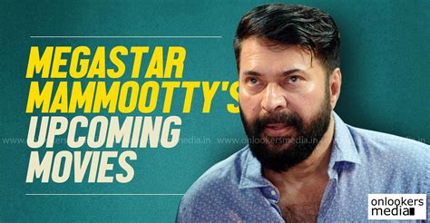 Megastar Mammootty upcoming movies | 2016-2017