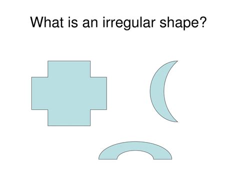 Ppt Irregular Shapes Powerpoint Presentation Free Download Id3220744