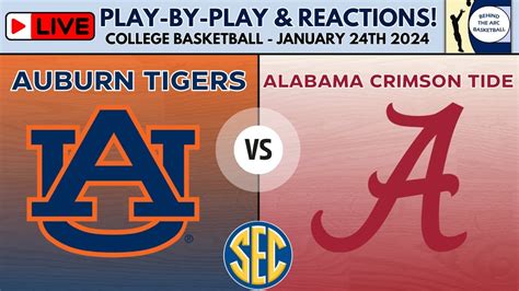 NCAA Basketball 8 Auburn Tigers Vs Alabama Crimson Tide Live Play By