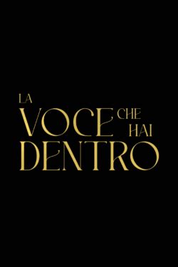 La Voce Che Hai Dentro Serie Tv Movietele It