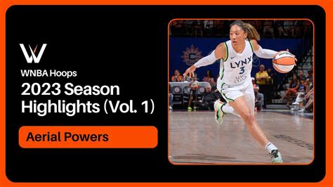 Aerial Powers Highlight Mix Vol 1 2023 Season Wnba Hoops Youtube