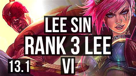 LEE SIN Vs VI JNG Rank 3 Lee 4 2 7 Rank 14 EUW Master 13 1