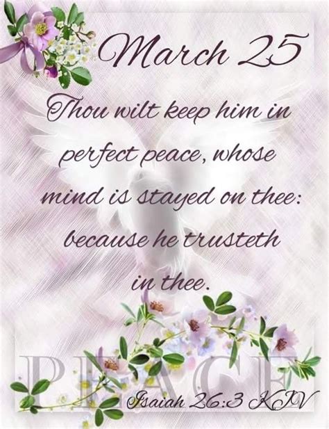 March 25 J Isaiah 26 3 KJV December Scriptures March Quotes