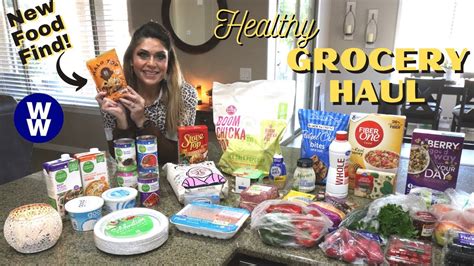 Healthy Ww Grocery Haul For Weight Loss Exciting New Food Find