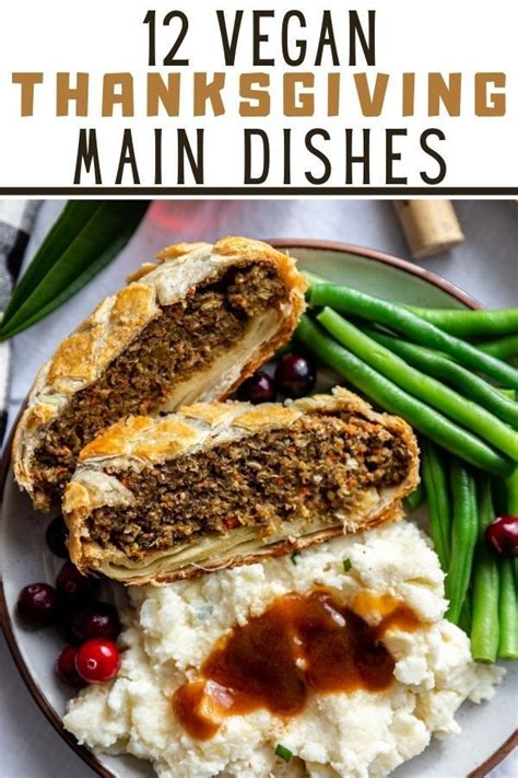 Vegan Thanksgiving Main Dishes Vegan Thanksgiving Main Dish