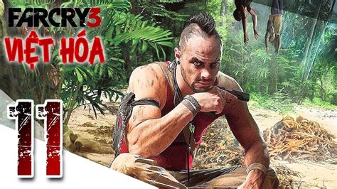 Vi T H A Far Cry T P T Nh S Vaas I N Youtube