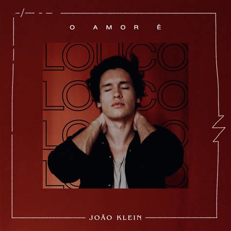 O Amor Louco Single By Jo O Klein Spotify