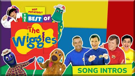 Hot Potatoes The Best Of Wiggles Song Intros Outro Youtube