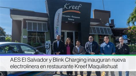 AES El Salvador Y Blink Charging Inauguran Nueva Electrolinera En