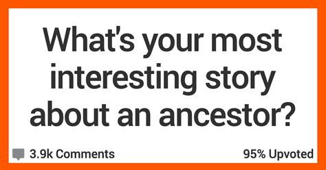 People Share Their Most Interesting Stories About Their Ancestors ...