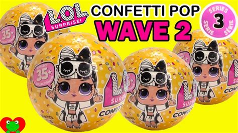 LOL Surprise Confetti Pop Series 3 Wave 2 Pop Dolls Series 3 Lol