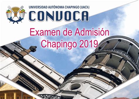 Convocatoria Para Ingreso A Chapingo 2019 Chapingueros