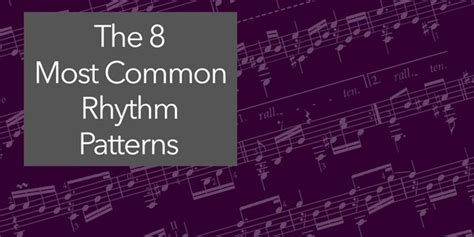 What Are The 8 Most Common Rhythms Used In Music