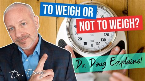 How Often Should I Weigh Myself Dr Doug Willen Youtube