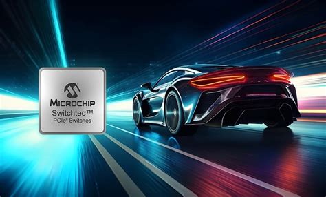 Driving The Future Of Automotive With Switchtec Pcie Switches