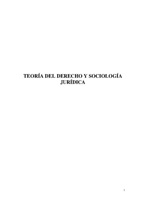 Apuntes Teodere TEORÍA DEL DERECHO Y SOCIOLOGÍA JURÍDICA LECCIÓN