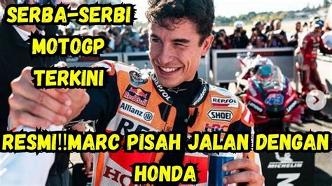 GEMPARMARC MARQUEZ AKHIRI KARIR KEBERSAMAAN 11 TAHUN DENGAN HONDA