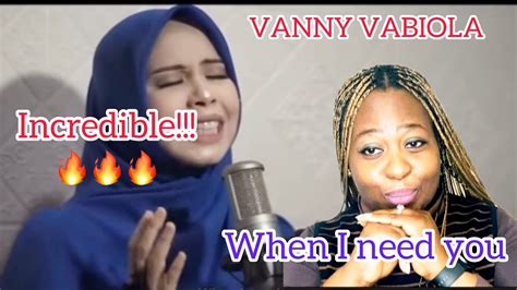 Incredible Need You Celine Dion Cover By Vanny Vabiola Vannyvabiola