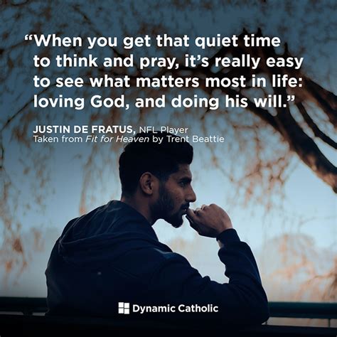 When You Get That Quiet Time To Think And Pray Its Really Easy To See