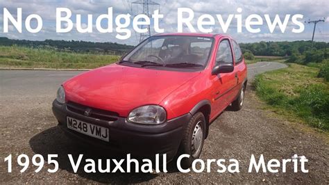 No Budget Reviews Vauxhall Opel Corsa B I E Drive Merit