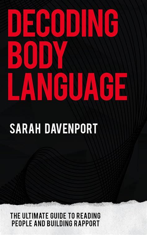 Decoding Body Language The Ultimate Guide To Reading People And