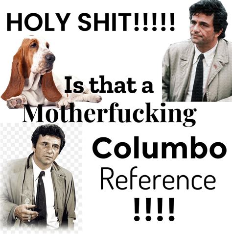 Made a meme : r/Columbo