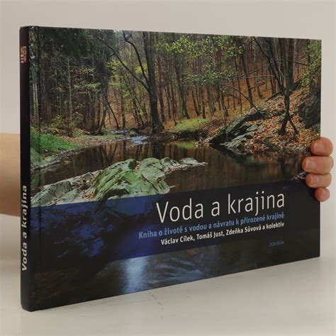 Voda a krajina kniha o životě s vodou a návratu k přirozené krajině