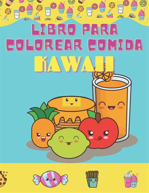 Buy Libro Para Colorear Comida Kawaii Postre Lindo Cupcake Donut Caramelo Helado Chocolate