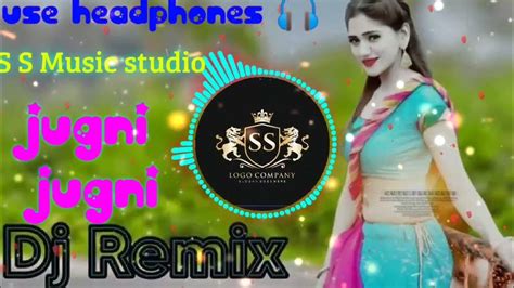 जुगनी जुगनी Dj Remix Song Jugni Jugni Halki Tadka Mix Hard Bess