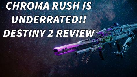 GOD ROLL CHROMA RUSH PVP REVIEW Destiny 2 Chroma Rush PVP Review