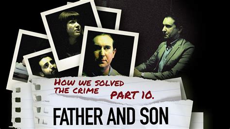 Bbc Learning English How We Solved The Crime Father And Son Part