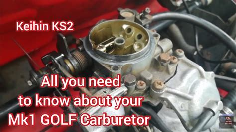 GOLF MK1 CARBURETOR KEIHIN KS2 TIPS SERVICING TUNING YouTube