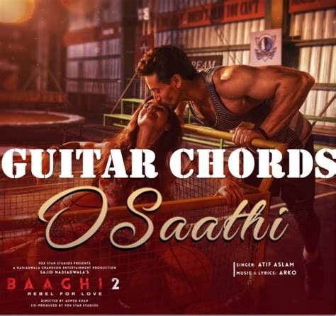 O Saathi Easy Guitar Chords- Baaghi 2 | Atif Aslam - GUITAR KNOWLEDGE