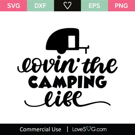 Lovin The Camping Life Svg Cut File Lovesvg