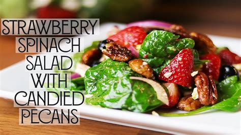 Strawberry Spinach Salad With Candied Pecans Youtube