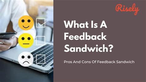 What Is A Feedback Sandwich? Pros And Cons Of Feedback Sandwich - Risely