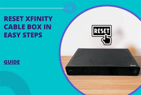 How To Reset Xfinity Cable Box Quick And Easy Steps