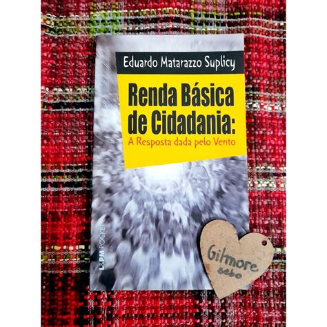 Renda Básica de Cidadania a Resposta dada pelo vento Eduardo