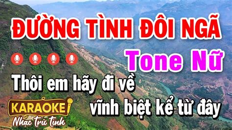 KARAOKE ĐƯỜNG TÌNH ĐÔI NGÃ TONE NỮ Style Rumba Pro TH 5 Karaoke