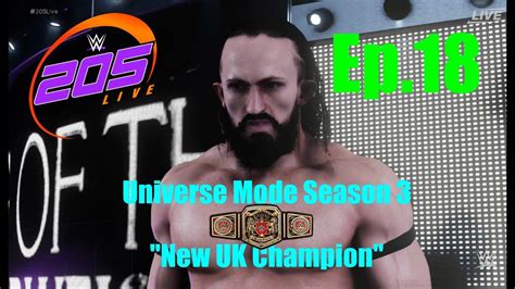 Wwe 2k18 Universe Mode Season 3 205 Live Episode 18 Ccn Gaming