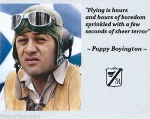 Pappy Boyington Quotes. QuotesGram