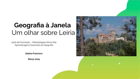 Geografia Janela Um Olhar Sobre A Cidade De Leiria