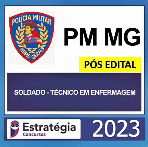 PM MG PÓS EDITAL SOLDADO TÉCNICO EM ENFERMAGEM ESTRATÉGIA