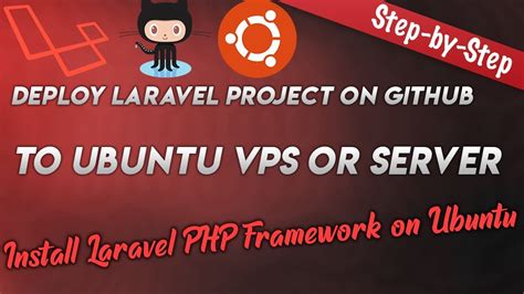 Deploy Laravel Project On Github To Ubuntu Vps Or Server Install