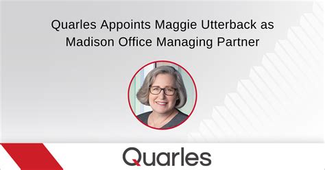 quarles appoints maggie utterback  madison office managing partner