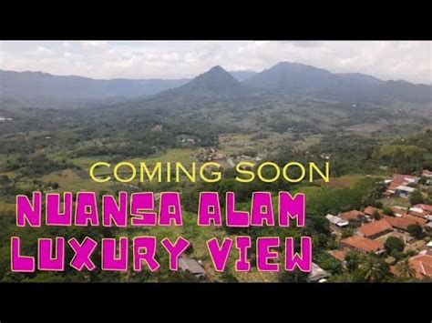 Update Progres Nuansa Alam Luxury View Jual Tanah Murah Di Bogor