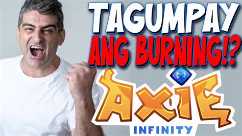 TAGUMPAY BA ANG BURNING MECHANISM Axie Infinity Update YouTube